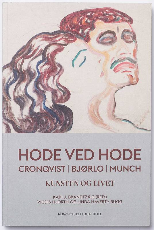 Kari Brandtzæg (red.) - Cronqvist Bjørlo Munch - Hode ved hode