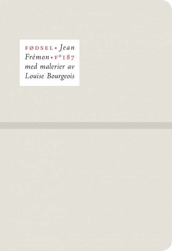 Jean Frémon, Louise Bourgeois - Fødsel